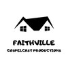 Faithville Gospelcast Prods