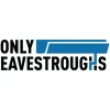 Only Eavestroughs